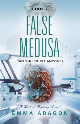 False Medusa - Emma Aragon - cover