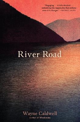 River Road: Poems - Wayne Caldwell - cover