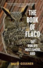 The Book of Flaco: A Parable of the Urban Wild