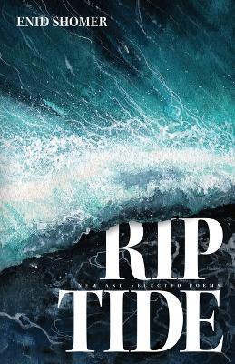 Riptide: New and Selected Poems - Enid Shomer - cover