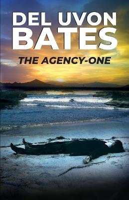 The Agency One - del Uvon Bates - cover