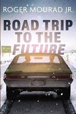 Road Trip to the Future