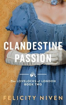 Clandestine Passion - Felicity Niven - cover