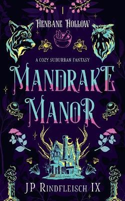 Mandrake Manor - Jp Rindfleisch Ix - cover
