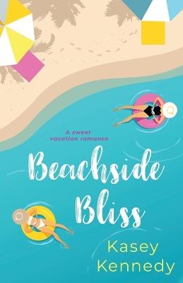 Beachside Bliss - Kasey Kennedy - cover