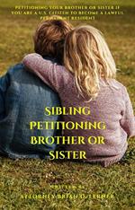 Sibling Petitioning Brother or Sister