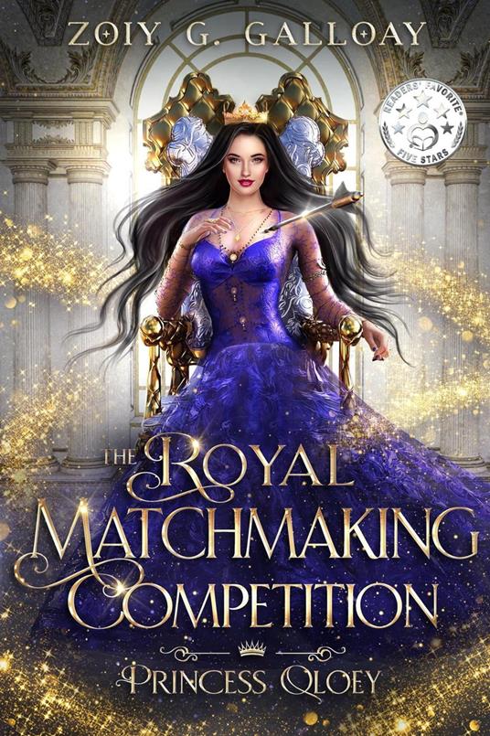 The Royal Matchmaking Competition: Princess Qloey - Zoiy G. Galloay - ebook