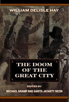 The Doom of the Great City; Being the Narrative of a Survivor, Written A.D. 1942 - William Delisle Hay - cover
