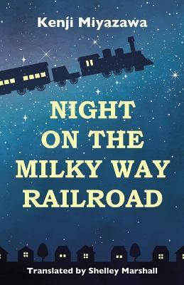 Night on the Milky Way Railroad - Kenji Miyazawa - cover