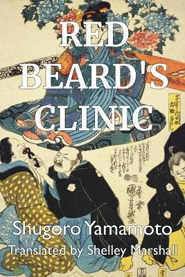 Red Beard's Clinic - Shugoro Yamamoto - cover