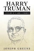 Harry Truman: A Biography of an American President - Joseph Greene - cover