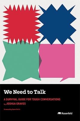 We Need to Talk: A Survival Guide for Tough Conversations - Joshua Graves - cover