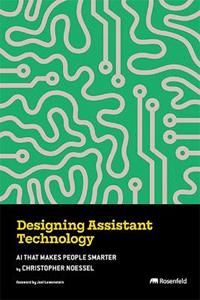 Designing Assistant Technology - Christopher Noessel - Libro in lingua ...