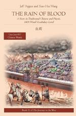 The Rain of Blood: A Story in Traditional Chinese and Pinyin, 1800 Word Vocabulary Level