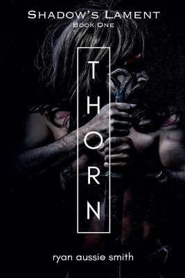 Thorn - Ryan Aussie Smith - cover