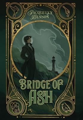 Bridge of Ash - Jacquelyn Benson - cover