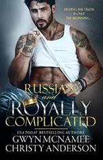 Russian and Royally Complicated