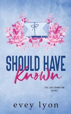 Should Have Known - Evey Lyon - cover