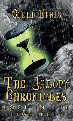 Lost in the Time Belt: The Jalopy Chronicles, Book 2 - Caeli Ennis - cover