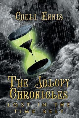 Lost in the Time Belt: The Jalopy Chronicles, Book 2 (Large Print) - Caeli Ennis - cover