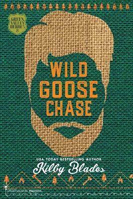 Wild Goose Chase - Smartypants Romance,Kilby Blades - cover