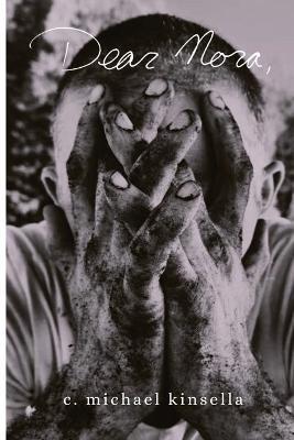 Dear Nora, - C Michael Kinsella - cover