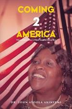 Coming 2 America: This is a Story about a Fifteen-Year-Old African Girl