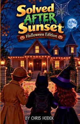 Solved after Sunset: Halloween Edition - Chris Hodek - cover