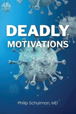 Deadly Motivations - Philip Schulman - cover