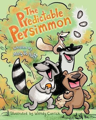 The Predictable Persimmon - Mary Jo Huff - cover