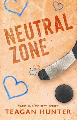 Neutral Zone (Special Edition) - Teagan Hunter - cover