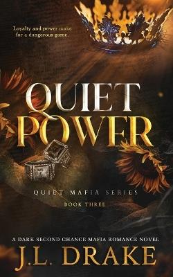 Quiet Power (Discreet Edition) - J L Drake - cover