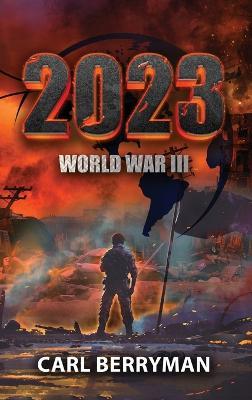 2023: World War III - Carl Berryman - cover