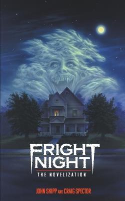 Fright Night: The Novelization - John Skipp,Craig Spector - cover