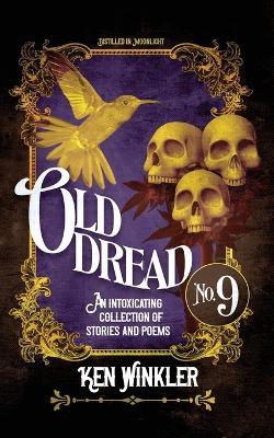 Old Dread No. 9 - Ken Winkler - cover