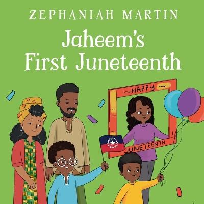 Jaheem's First Juneteenth - Zephaniah Martin - cover