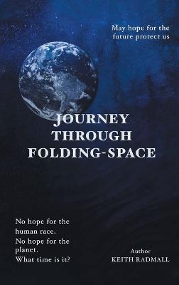Journey Through Folding-Space - Keith Radmall - cover