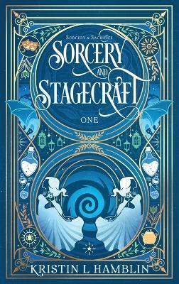 Sorcery and Stagecraft - Kristin L Hamblin - cover