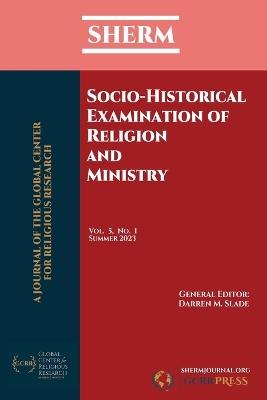 SHERM Vol. 5, No. 1: Socio-Historical Examination of Religion and Ministry - cover