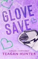 Glove Save (Special Edition) - Teagan Hunter - cover
