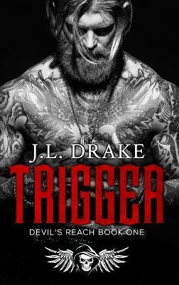 Trigger (Hardcover) - J L Drake - cover