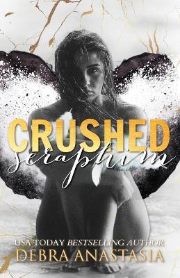 Crushed Seraphim - Debra Anastasia - cover