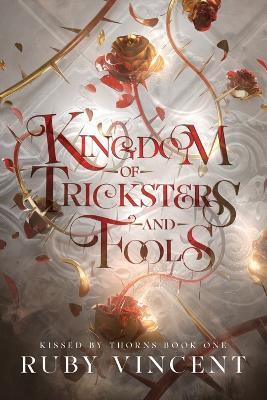 Kingdom of Tricksters and Fools: A Dark Fantasy Romance - Ruby Vincent - cover