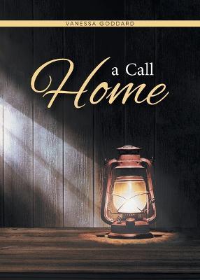 A Call Home - Vanessa Goddard - cover