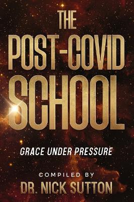 The Post-COVID School - Nick Sutton - cover