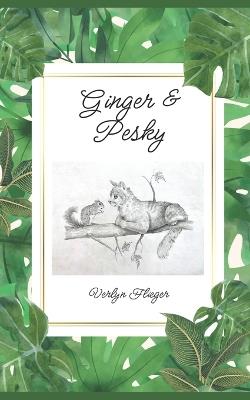 Ginger & Pesky - Verlyn Flieger - cover