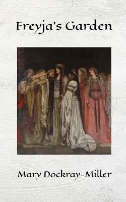 Freyja's Garden - Mary Dockray-Miller - cover