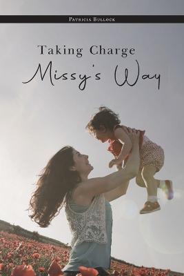 Taking Charge Missy's Way - Patricia Bullock - cover