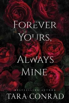 Forever Yours Always Mine - Tara Conrad - cover