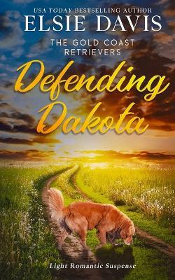 Defending Dakota - Elsie Davis - cover